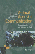 Animal Acoustic Communication: Sound Analysis and Research Methods