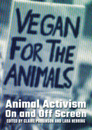 Animal Activism On and Off Screen