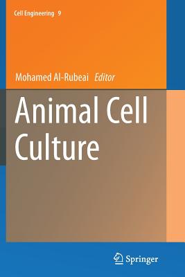 Animal Cell Culture - Al-Rubeai, Mohamed (Editor)