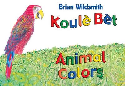 Animal Colors (Haitian Creole/English) - 
