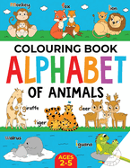Animal Colouring Book for Children: Alphabet of Animals: Age 2-5