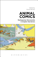 Animal Comics: Multispecies Storyworlds in Graphic Narratives