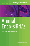 Animal Endo-Sirnas: Methods and Protocols