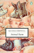 Animal Farm: A Fairy Story