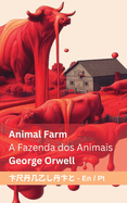 Animal Farm A / Fazenda dos Animais: Tranzlaty English Portugu?s