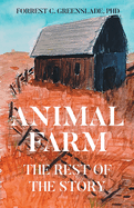 Animal Farm: The Rest of the Story