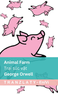 Animal Farm / Tr i sc v t: Tranzlaty English Ti ng Vi t