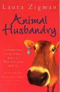 Animal Husbandry. Laura Zigman