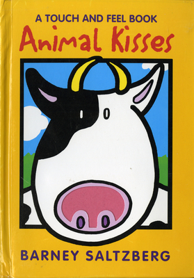 Animal Kisses: A Touch and Feel Book - 