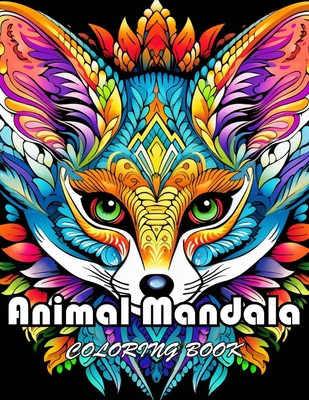 Animal Mandala Coloring Book for Adults: High Quality +100 Beautiful Designs for All Ages - Adams, Mary