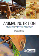Animal Nutrition: From Theory to Practice