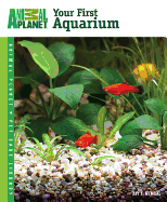 Animal Planet Pet Care Library Your First Aquarium