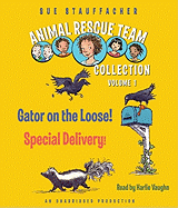 Animal Rescue Team Collection, Volume 1: Gator on the Loose!/Special Delivery!