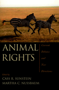 Animal Rights: Current Debates and New Directions