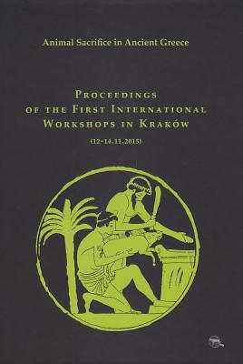 Animal Sacrifice in Ancient Greece - Bielawski, Krzysztof (Editor)