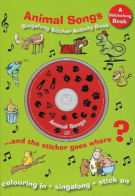 Animal Songs: Singalong Sticker Activity Book - Howes, Jim, and Macinnes, Catherine