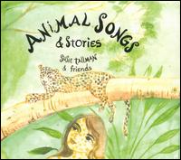 Animal Songs & Stories - Susie Tallman & Friends