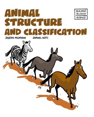 Animal Structure and Classification - Midthun, Joseph