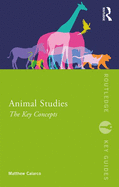 Animal Studies: The Key Concepts