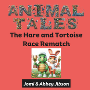 Animal Tales: The Hare and Tortoise Race Rematch