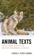 Animal Texts: Critical Animal Concepts for American Environmental Literature