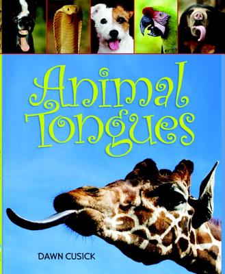 Animal Tongues - Cusick, Dawn