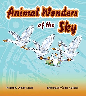 Animal Wonders of the Sky - Kaplan, Osman