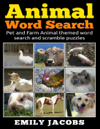 Animal Word Search: Pet and Farm Animal Themed Word Search and Scramble Puzzles