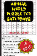 Animal World Puzzle for Saturdays: Stress Scrubber