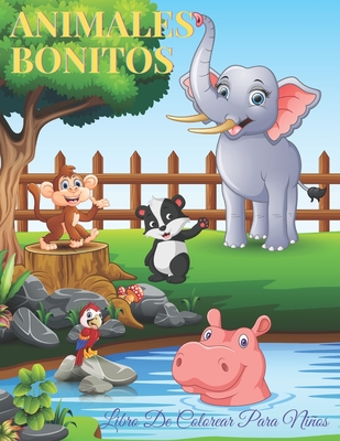 ANIMALES BONITOS - Libro De Colorear Para Nios: Animales Marinos, Animales de Granja, Animales de la Selva, Animales del Bosque Y Animales del Circo - Verdu, Ariadna