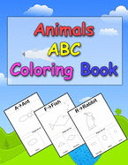 Animals ABC Coloring Book: A Coloring Book for kids to Learn how to draw Animals using Geometric Shapes, Easy English Alphabet Letters from A to Z learning, Fun Learning