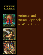 Animals and Animal Symbols in World Culture