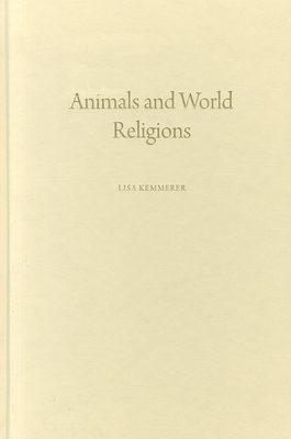 Animals and World Religions - Kemmerer