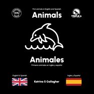 Animals / Animales: First Animals in English and Spanish