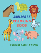 animals coloring book for kids ages 4-9 years: Coloring Book, Exclusive Work - 25 Illustrations For Kids / 50 Pages, 8.511, Soft Cover, Matte Finish