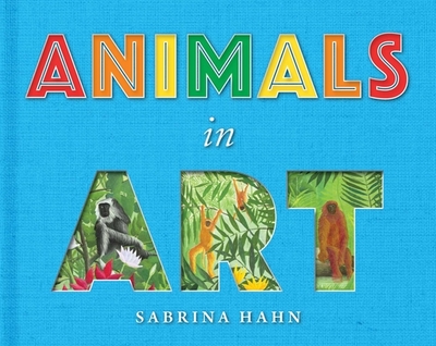 Animals in Art - Hahn, Sabrina