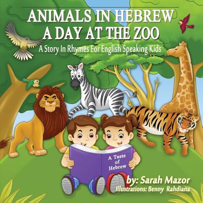 Animals in Hebrew: A Day at the Zoo - Mazor, Sarah