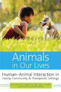 Animals in Our Lives: Human-Animal Interaction in Family, Community, and Therapeutic Settings