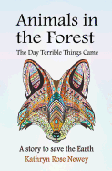Animals in the Forest: The Day Terrible Things Came