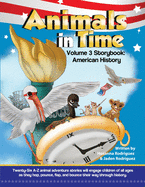 Animals in Time, Volume 3: American History