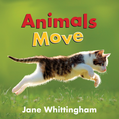 Animals Move - Whittingham, Jane