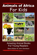 Animals of Africa For Kids