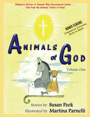Animals of God: Volume One - Peek, Susan