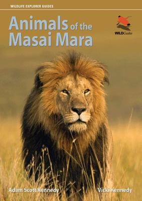 Animals of the Masai Mara - Kennedy, Adam Scott, and Beard, Vicki