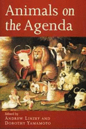 Animals on the Agenda: Questions about Animals for Theology and Ethics