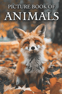 Animals: Picture Books For Adults With Dementia And Alzheimers Patients - Colourful Photos Of Animals With Their Names