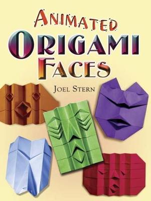 Animated Origami Faces - Stern, Joel