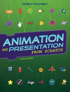 Animation and Presentation from Scratch