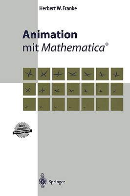 Animation Mit Mathematica(r) - Franke, Herbert