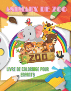 ANIMAUX DE ZOO - Livre De Coloriage Pour Enfants: Animaux de Mer, Animaux de Ferme, Animaux de Jungle, Animaux Des Bois Et Animaux de Cirque